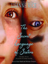 Cover image for The Secret Language of Sisters